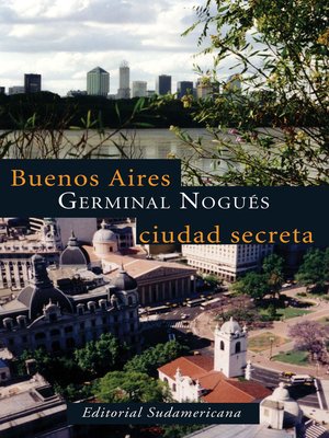 cover image of Buenos Aires, ciudad secreta